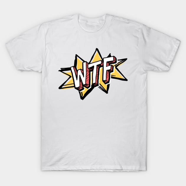 WTF Comic T-Shirt by LR_Collections